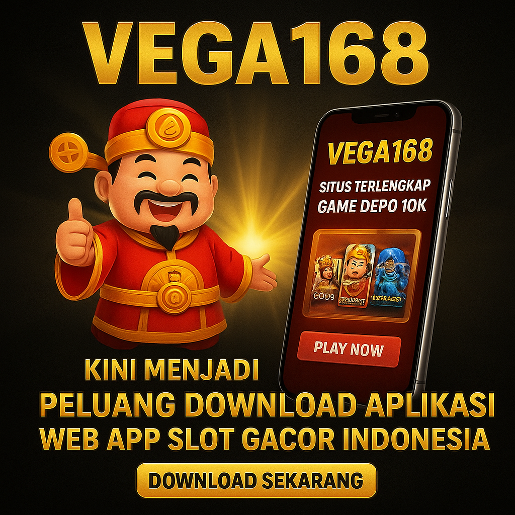 VEGA168 : Kini Menjadi Peluang Download Aplikasi Web App Slot Gacor Indonesia image 1